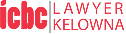 ICBC Lawyer Kelowna